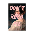 Don't Rush Me Cam Tablo – Cam Tablo