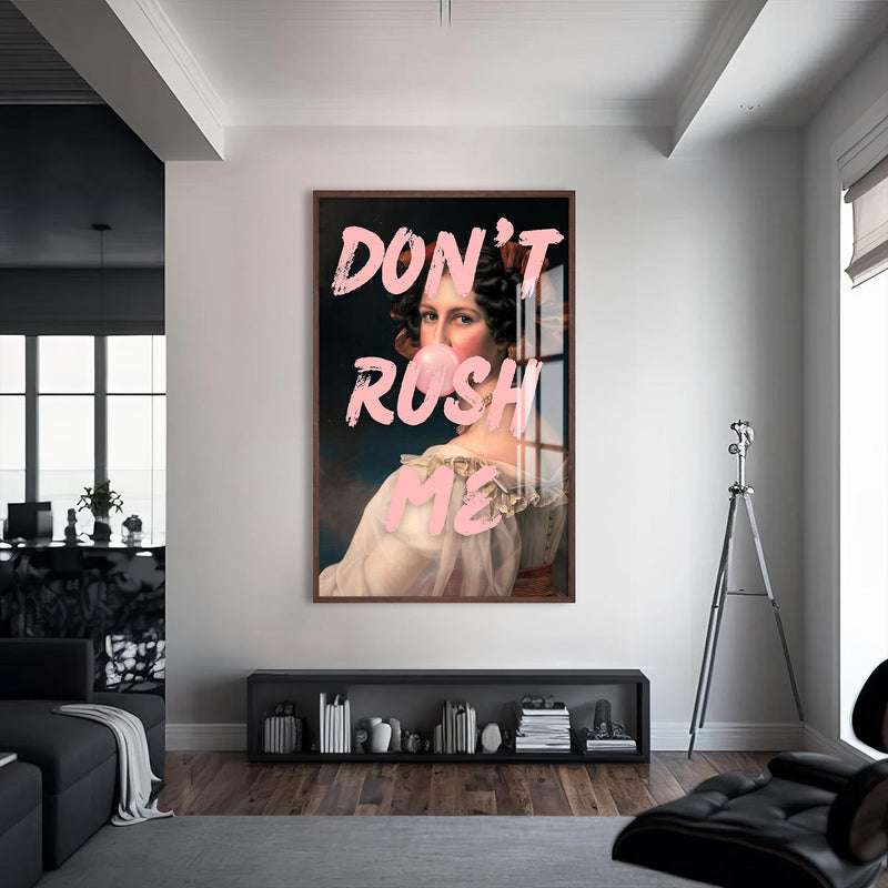 Don't Rush Me Cam Tablo – Ceviz Çerçeveli Cam Tablo
