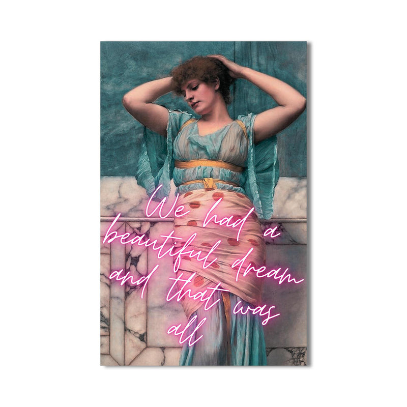 We Had a Beautiful Dream Cam tablo – Cam Tablo