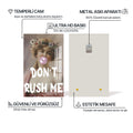 Don’t Rush Me Cam tablo – Cam Tablo