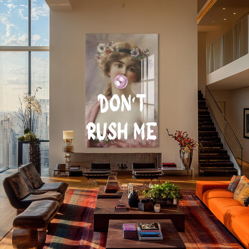 Don’t Rush Me Cam tablo – Cam Tablo