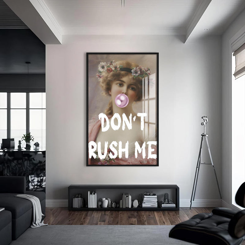 Don’t Rush Me Cam tablo – Siyah Çerçeveli Cam Tablo