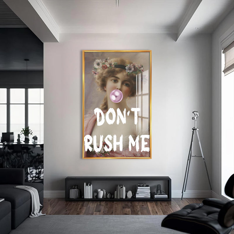 Don’t Rush Me Cam tablo – Altın Çerçeveli Cam Tablo