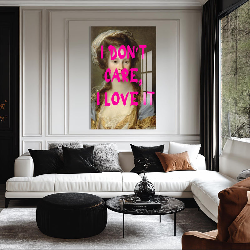 I Don’t Care, I Love It Cam tablo – Cam Tablo