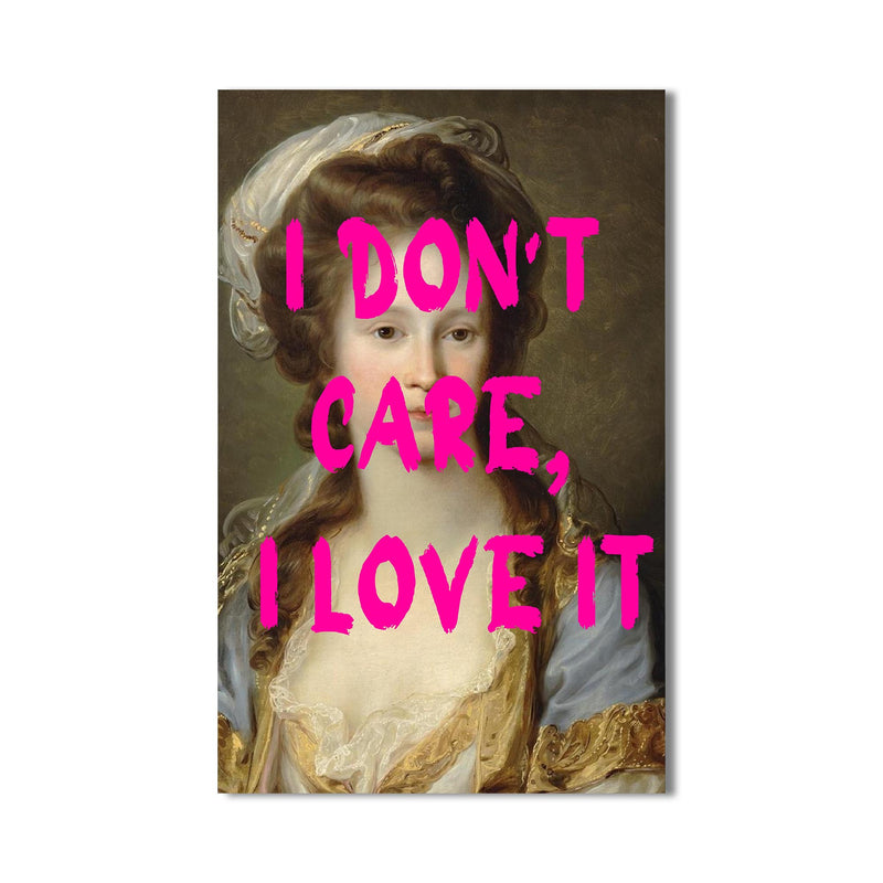 I Don’t Care, I Love It Cam tablo – Cam Tablo