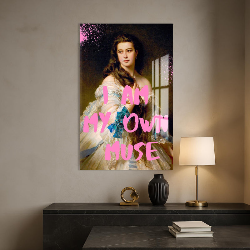 I Am My Own Muse Cam tablo – Cam Tablo