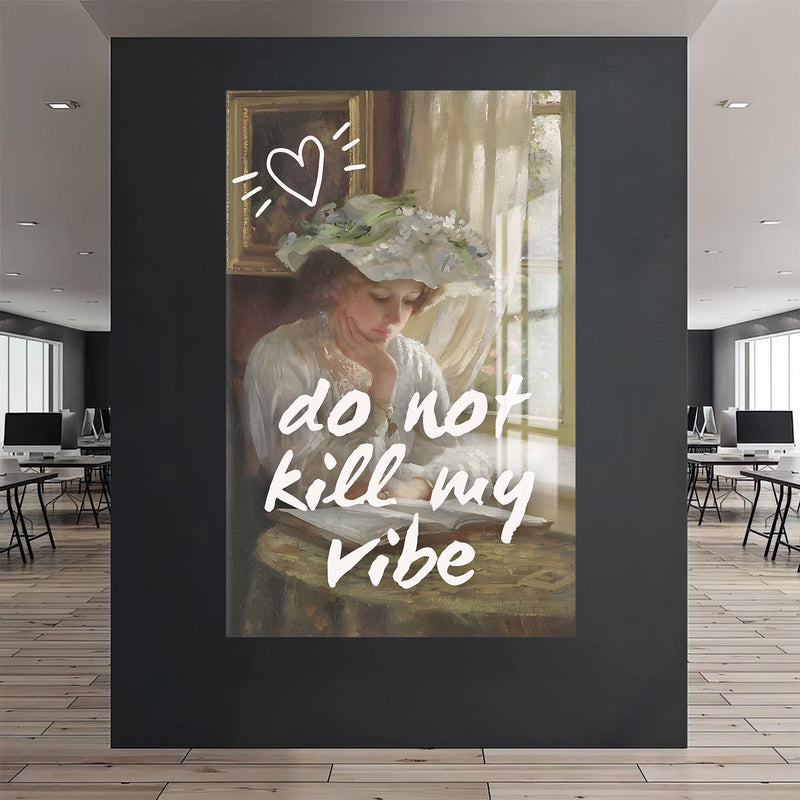 Do Not Kill My Vibe Cam tablo – Cam Tablo