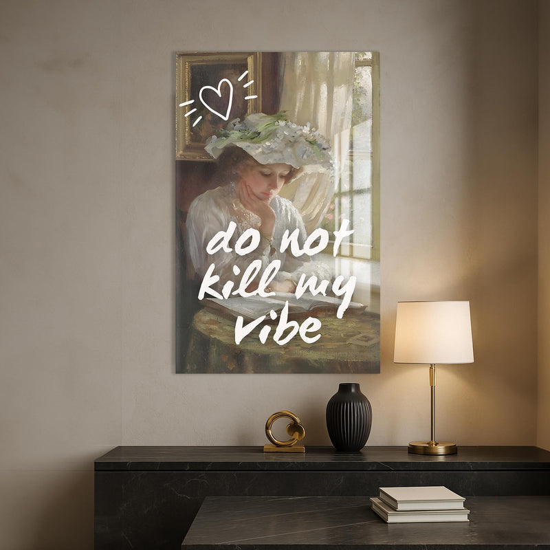 Do Not Kill My Vibe Cam tablo – Cam Tablo