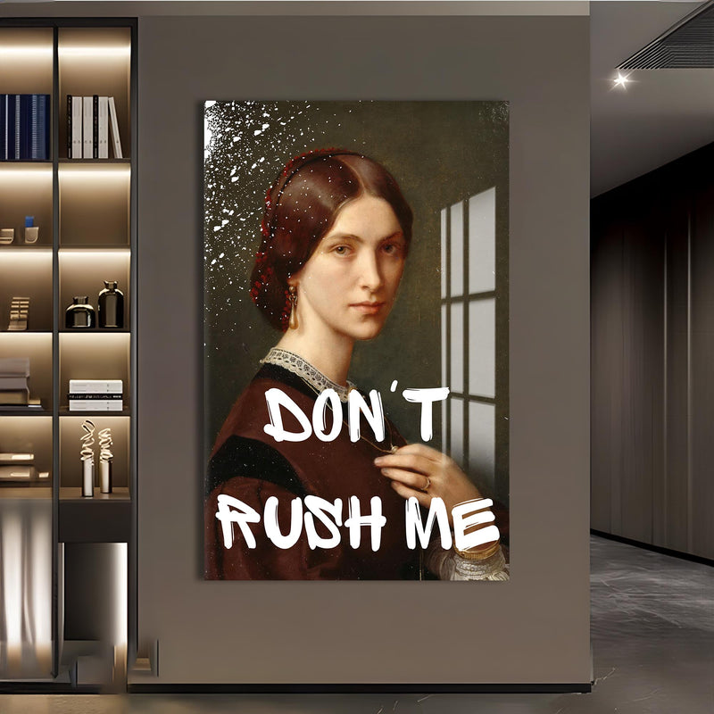Don’t Rush Me Cam tablo – Cam Tablo