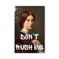 Don’t Rush Me Cam tablo – Cam Tablo