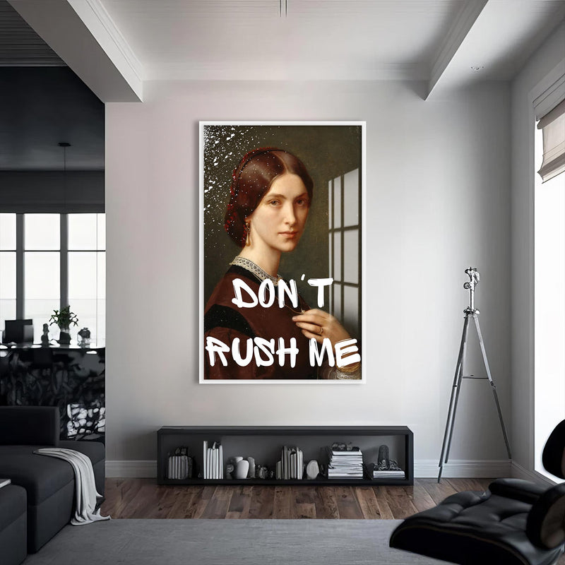 Don’t Rush Me Cam tablo – Beyaz Çerçeveli Cam Tablo