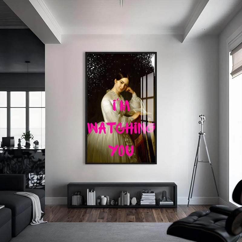 I’m Watching You Cam tablo – Siyah Çerçeveli Cam Tablo