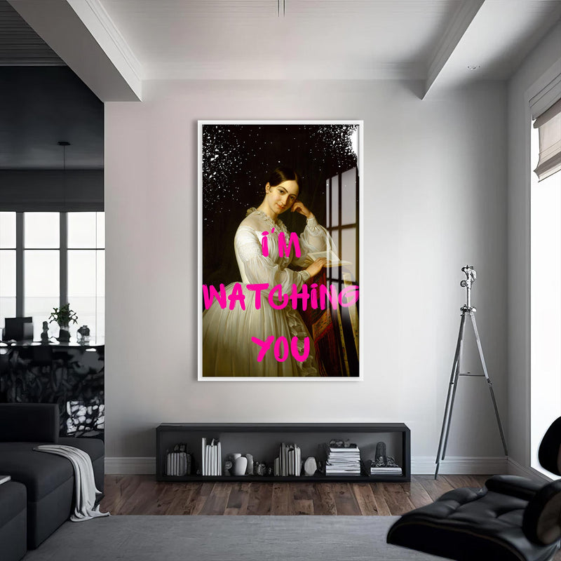 I’m Watching You Cam tablo – Beyaz Çerçeveli Cam Tablo