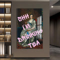 Shhh I’m Drinking Tea Cam tablo – Cam Tablo