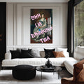 Shhh I’m Drinking Tea Cam tablo – Cam Tablo
