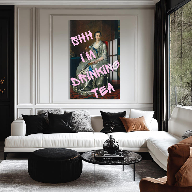 Shhh I’m Drinking Tea Cam tablo – Cam Tablo