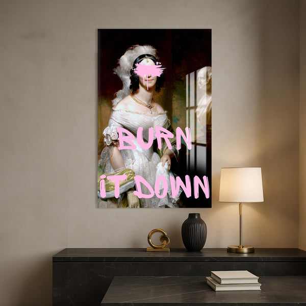 BURN IT DOWN Cam tablo