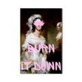 BURN IT DOWN Cam tablo – Cam Tablo