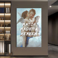 Match Made in Heaven Cam tablo – Cam Tablo