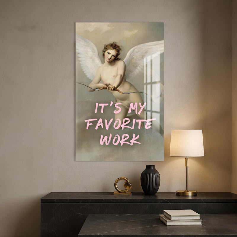 It’s My Favorite Work Cam tablo – Cam Tablo