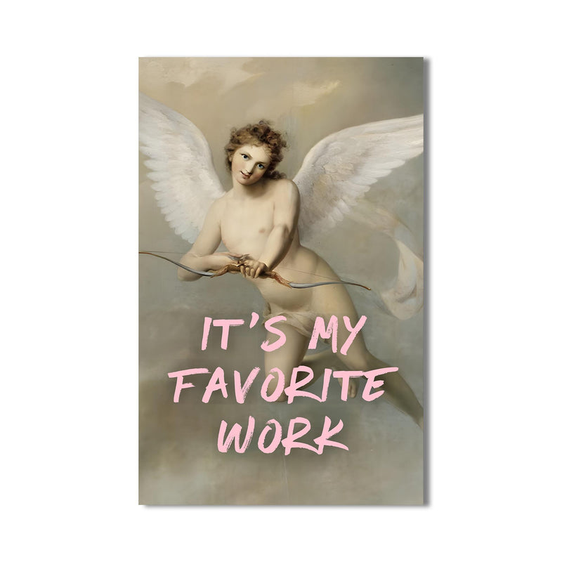 It’s My Favorite Work Cam tablo – Cam Tablo