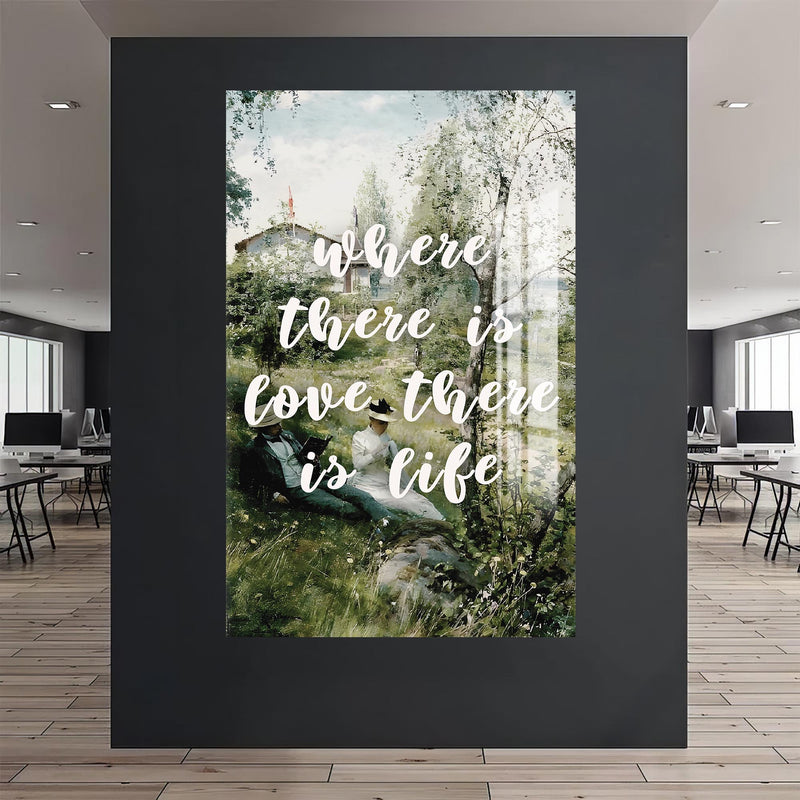Where There Is Love, There Is Life Cam tablo – Cam Tablo