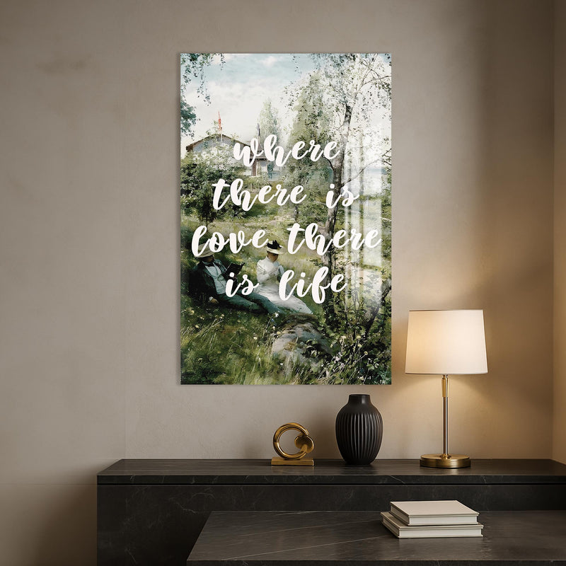 Where There Is Love, There Is Life Cam tablo – Cam Tablo