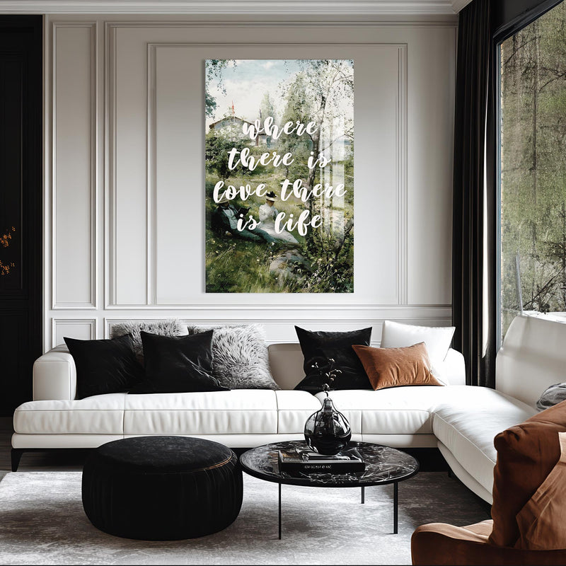 Where There Is Love, There Is Life Cam tablo – Cam Tablo
