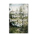 Where There Is Love, There Is Life Cam tablo – Cam Tablo