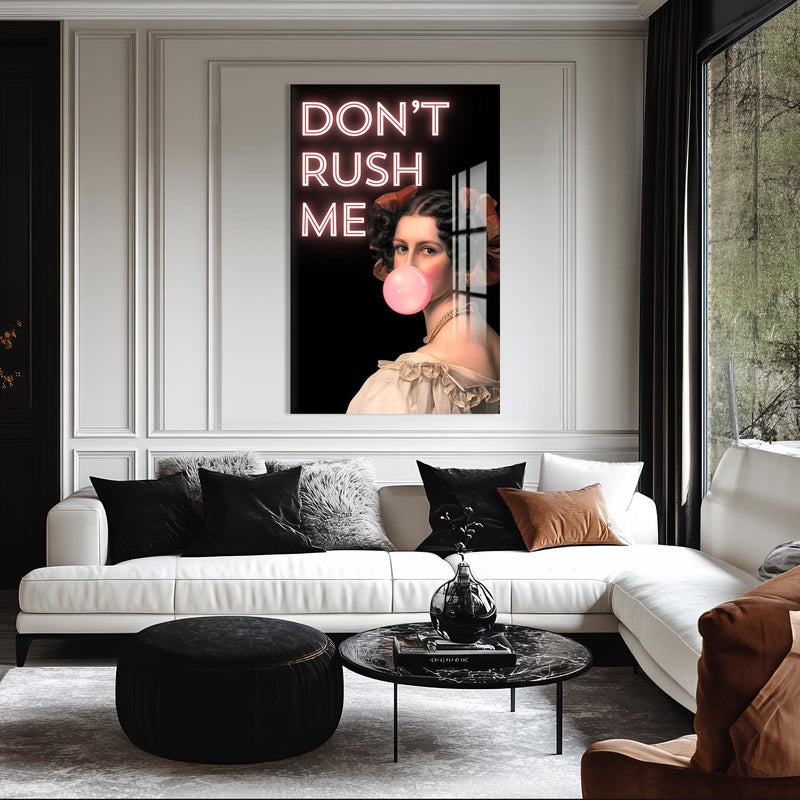 Don’t Rush Me Cam tablo – Cam Tablo