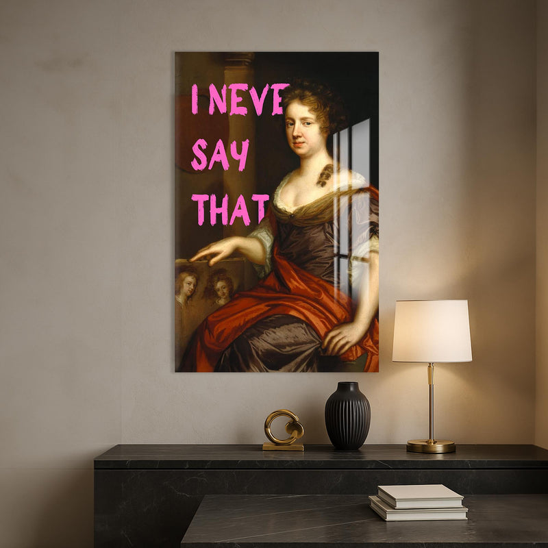 I Never Say That Cam tablo – Cam Tablo