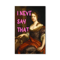 I Never Say That Cam tablo – Cam Tablo