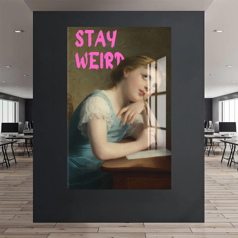 Stay Weird Cam tablo – Cam Tablo