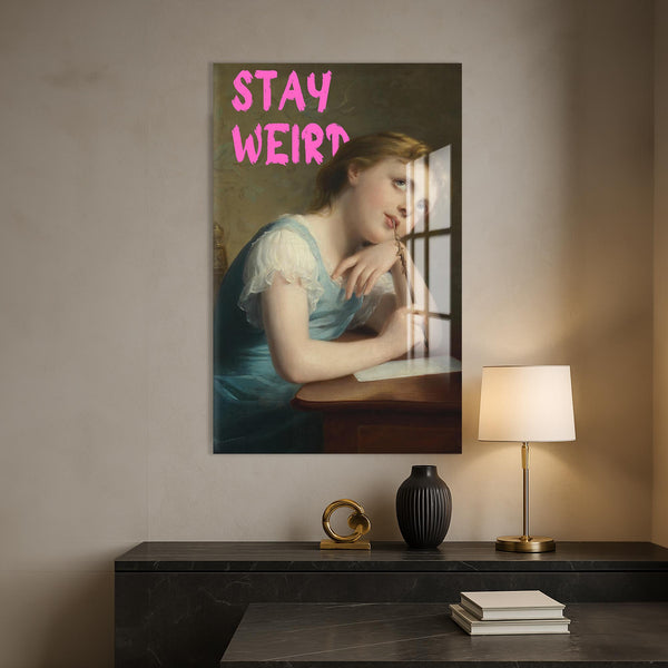 Stay Weird Cam tablo