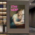 Stay Weird Cam tablo – Cam Tablo