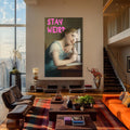 Stay Weird Cam tablo – Cam Tablo