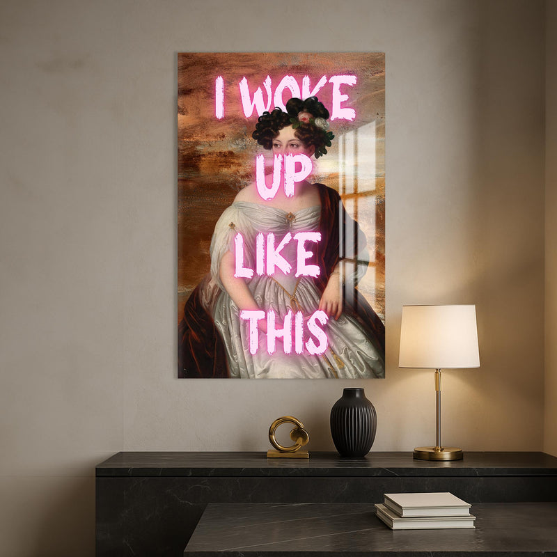 I Woke Up Like This Cam tablo – Cam Tablo