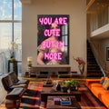 You Are Cute But I’m More Cam tablo – Cam Tablo