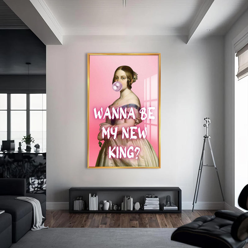 Wanna Be My New King Cam tablo – Altın Çerçeveli Cam Tablo