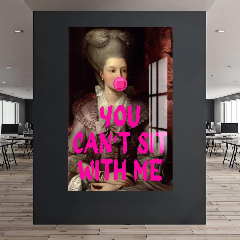 You Can’t Sit With Me Cam tablo – Cam Tablo
