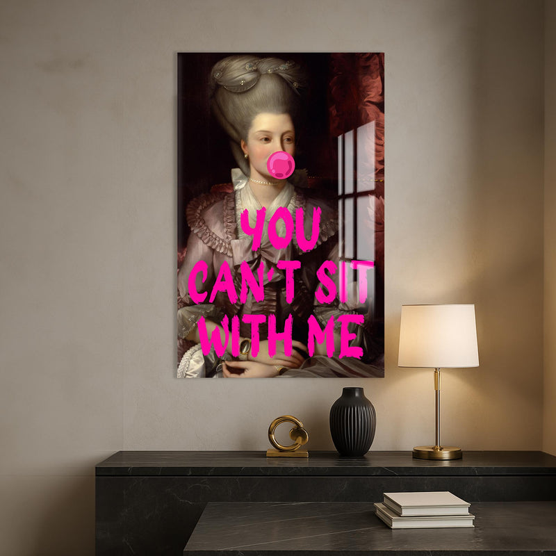 You Can’t Sit With Me Cam tablo – Cam Tablo