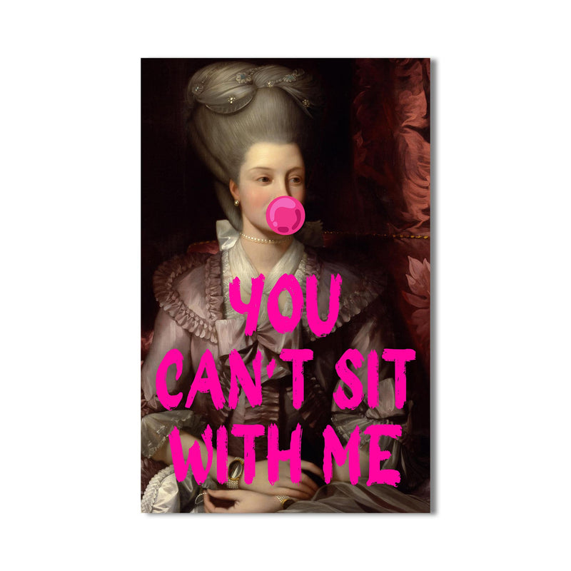 You Can’t Sit With Me Cam tablo – Cam Tablo