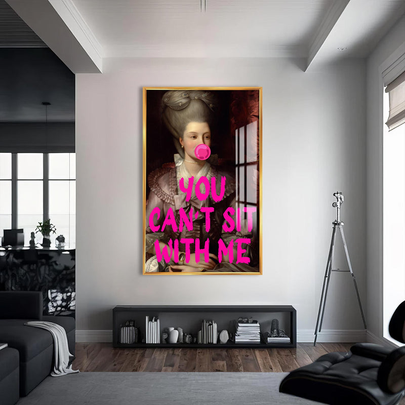 You Can’t Sit With Me Cam tablo – Altın Çerçeveli Cam Tablo