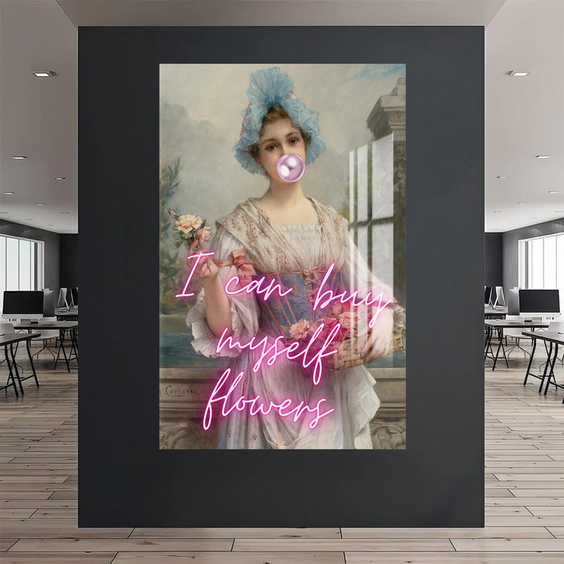 I Can Buy Myself Flowers Cam tablo – Cam Tablo