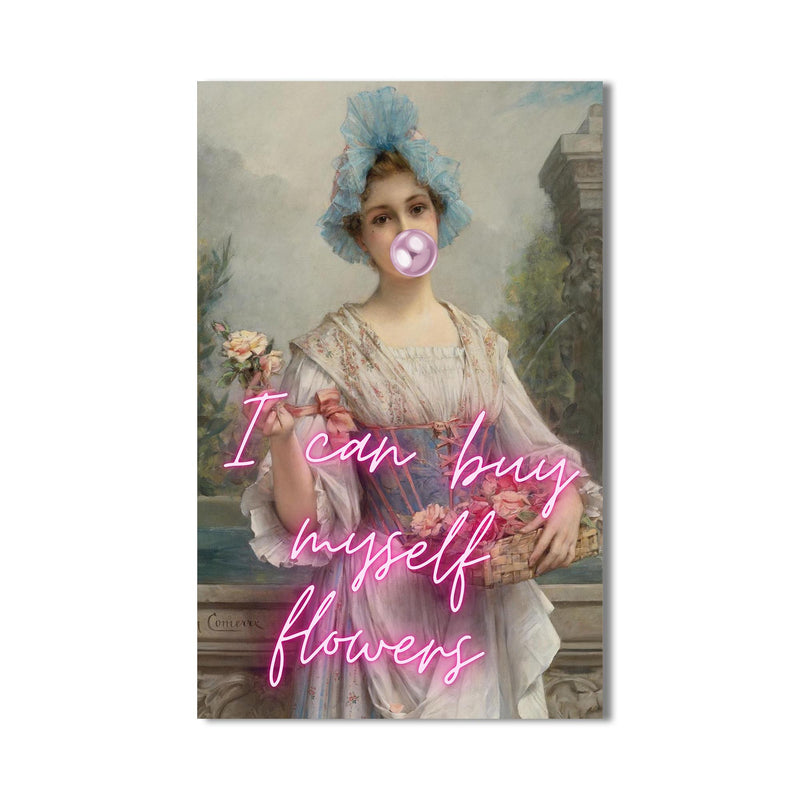 I Can Buy Myself Flowers Cam tablo – Cam Tablo