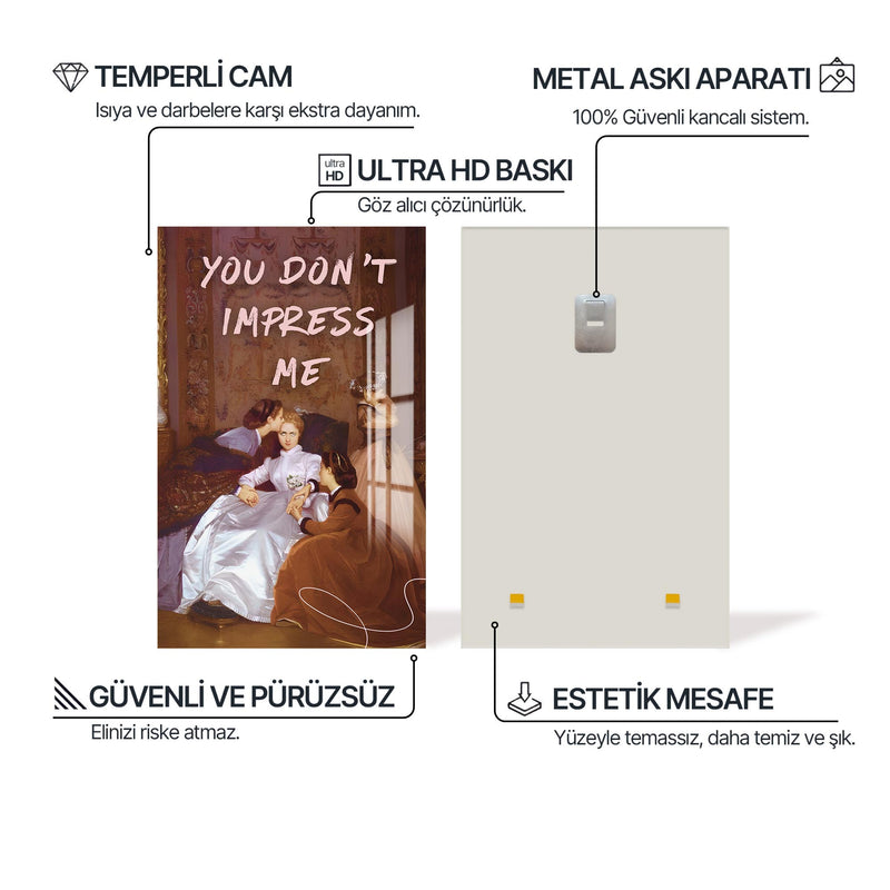 You Don’t Impress Me Cam tablo – Cam Tablo