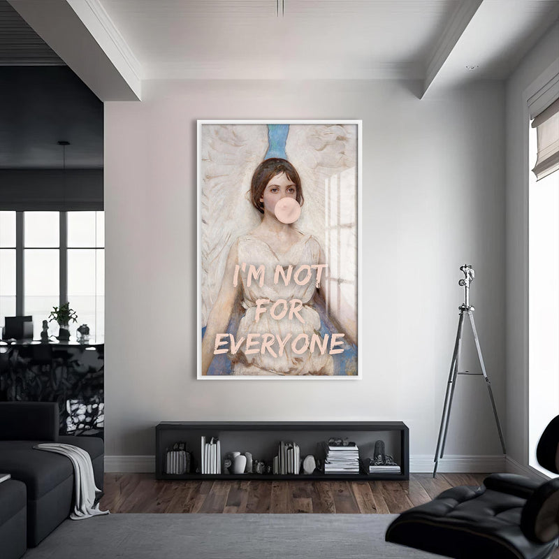 I’m Not for Everyone Cam tablo – Beyaz Çerçeveli Cam Tablo