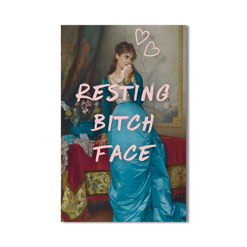 Resting Bitch Face Cam tablo – Cam Tablo