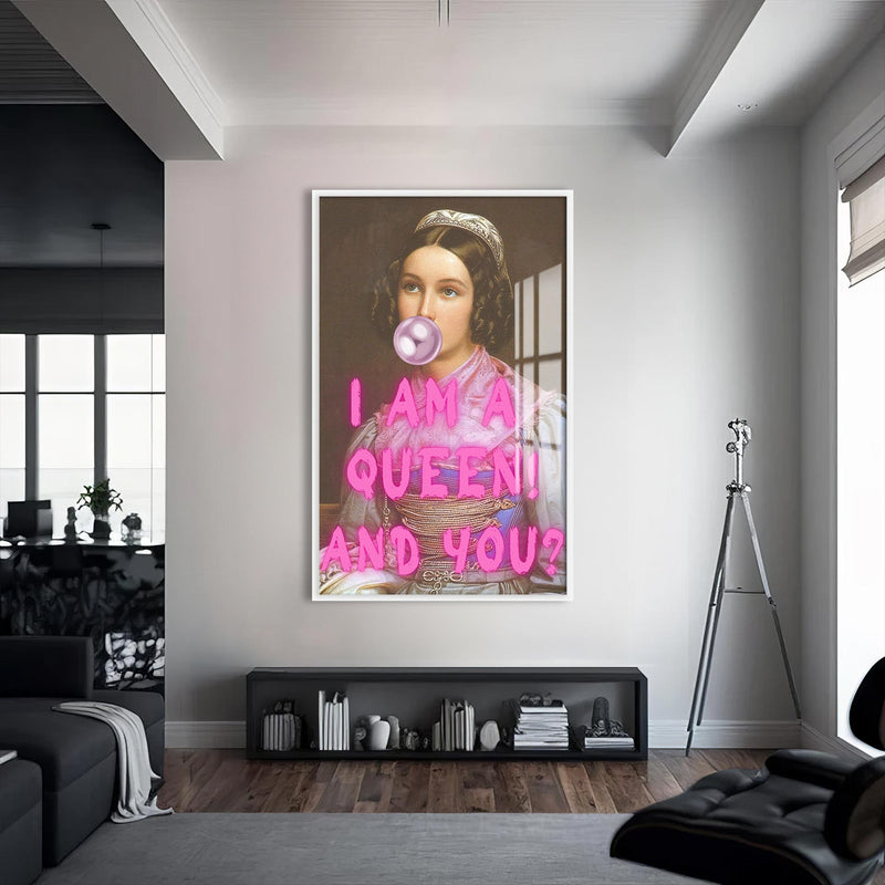 I Am a Queen! And You Cam tablo – Beyaz Çerçeveli Cam Tablo