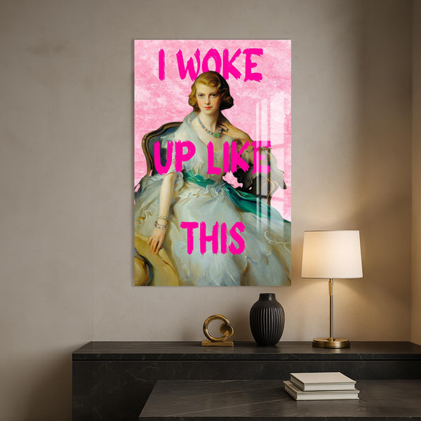 I Woke Up Like This Cam tablo